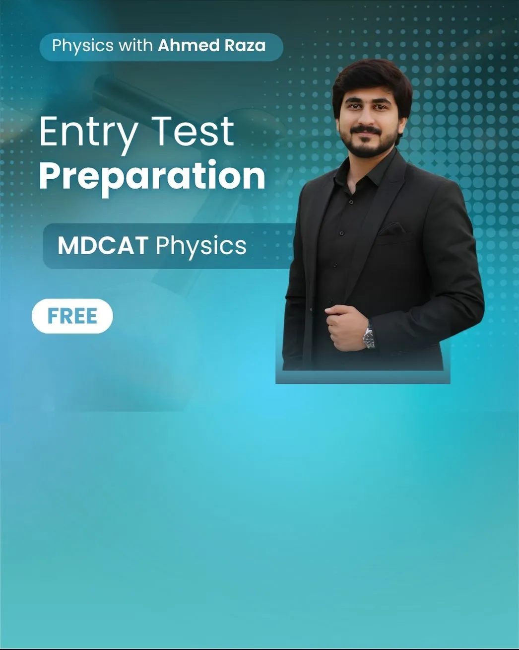 Ahmed Raza - Physics Teacher